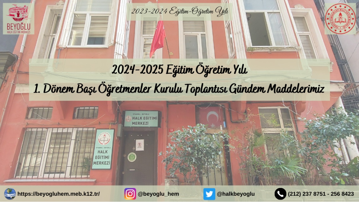 2024-2025 Öğretim Yılı Sene Başı Öğretmenler Kurulu Gündem Maddelerimiz