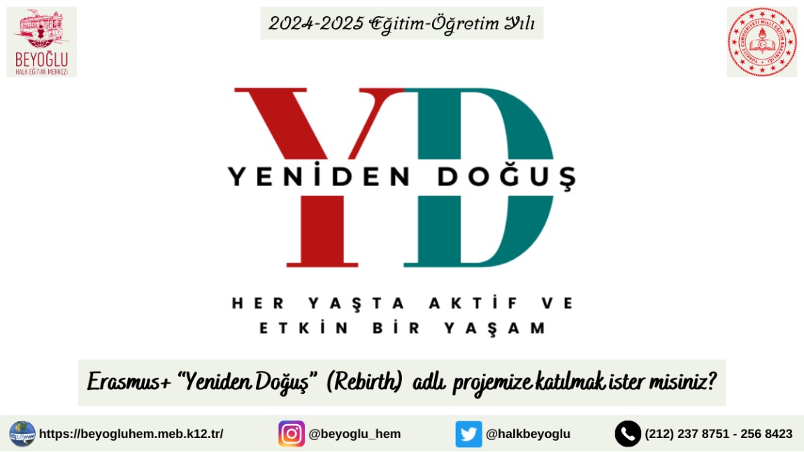 Erasmus+ “Yeniden Doğuş”  (Rebirth)  adlı  projemize katılmak ister misiniz?